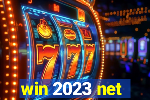 win 2023 net
